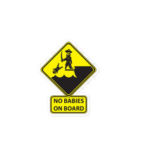 No Babies On Board Sticker with text